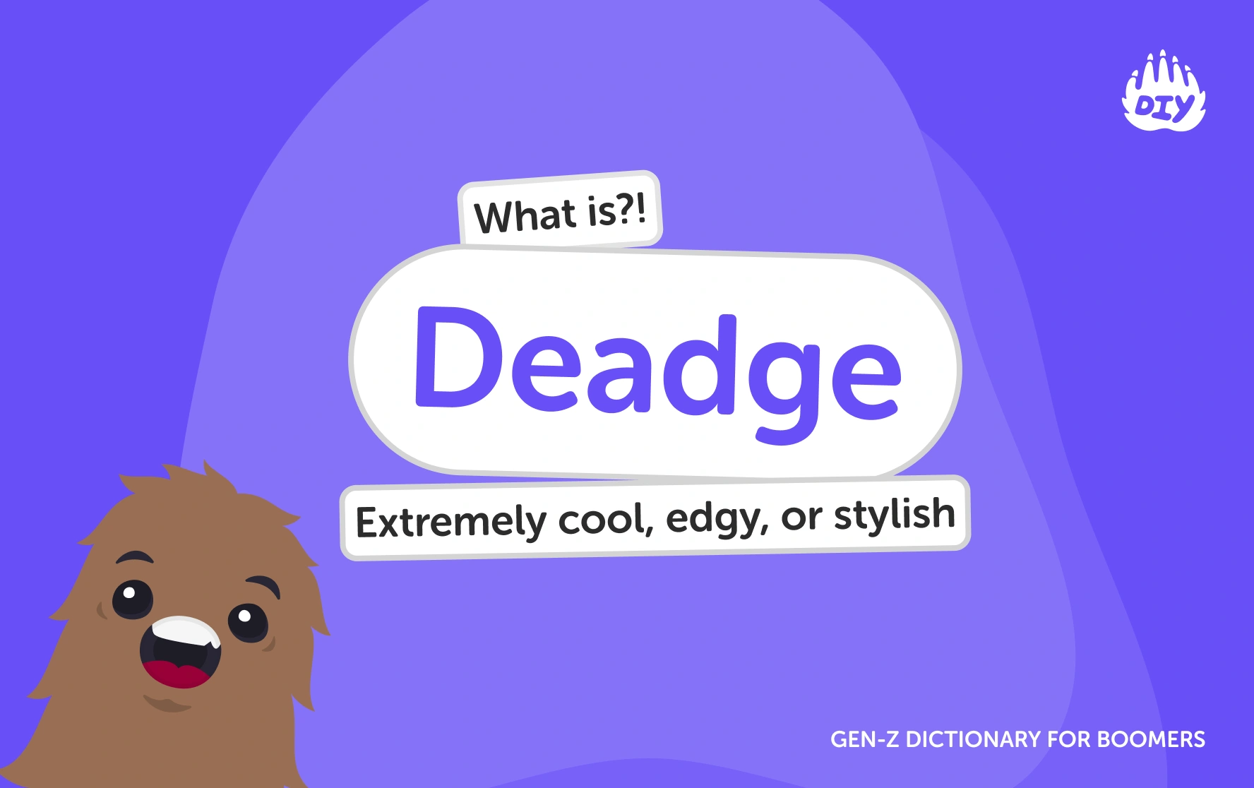 Deadge - Gen Z Slang Dictionary
