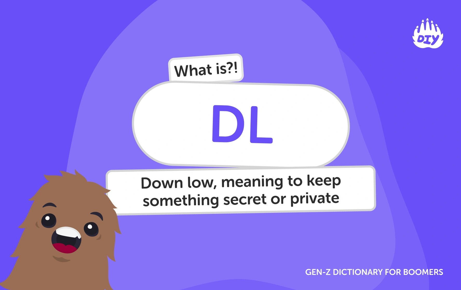 DL - Gen Z Slang Dictionary
