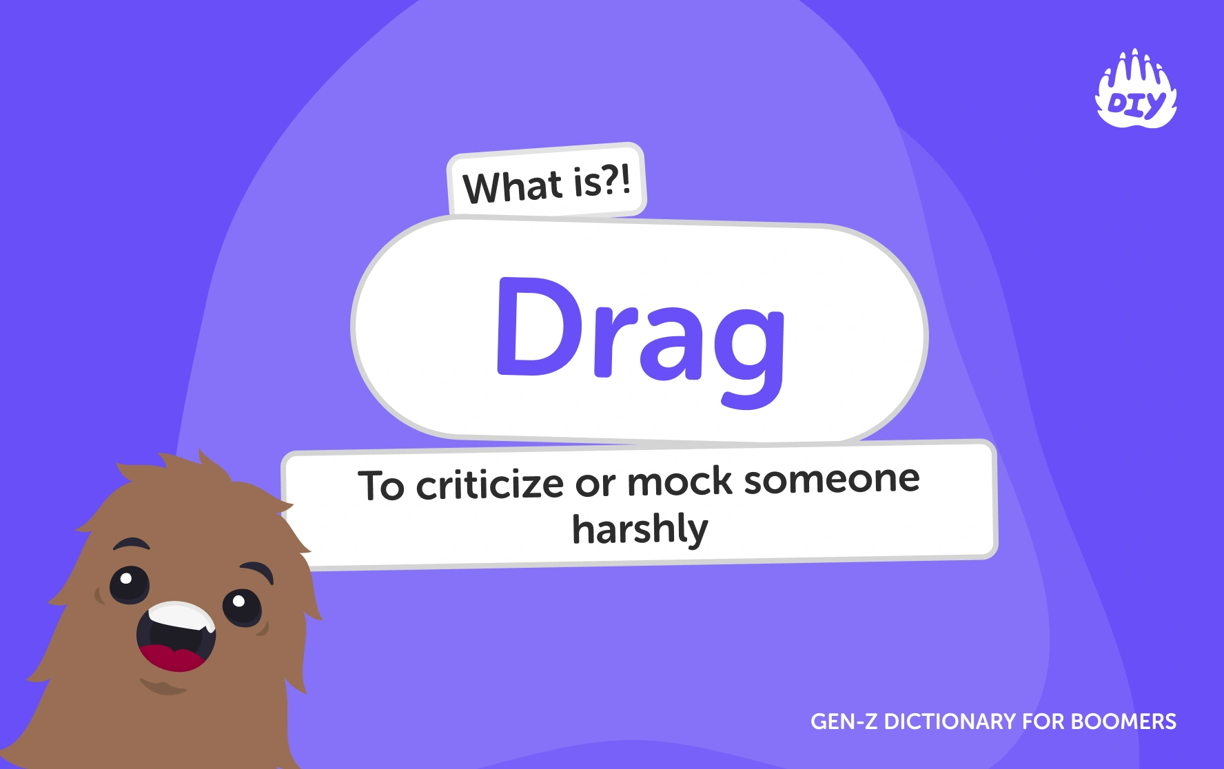 Drag - Gen Z Slang Dictionary
