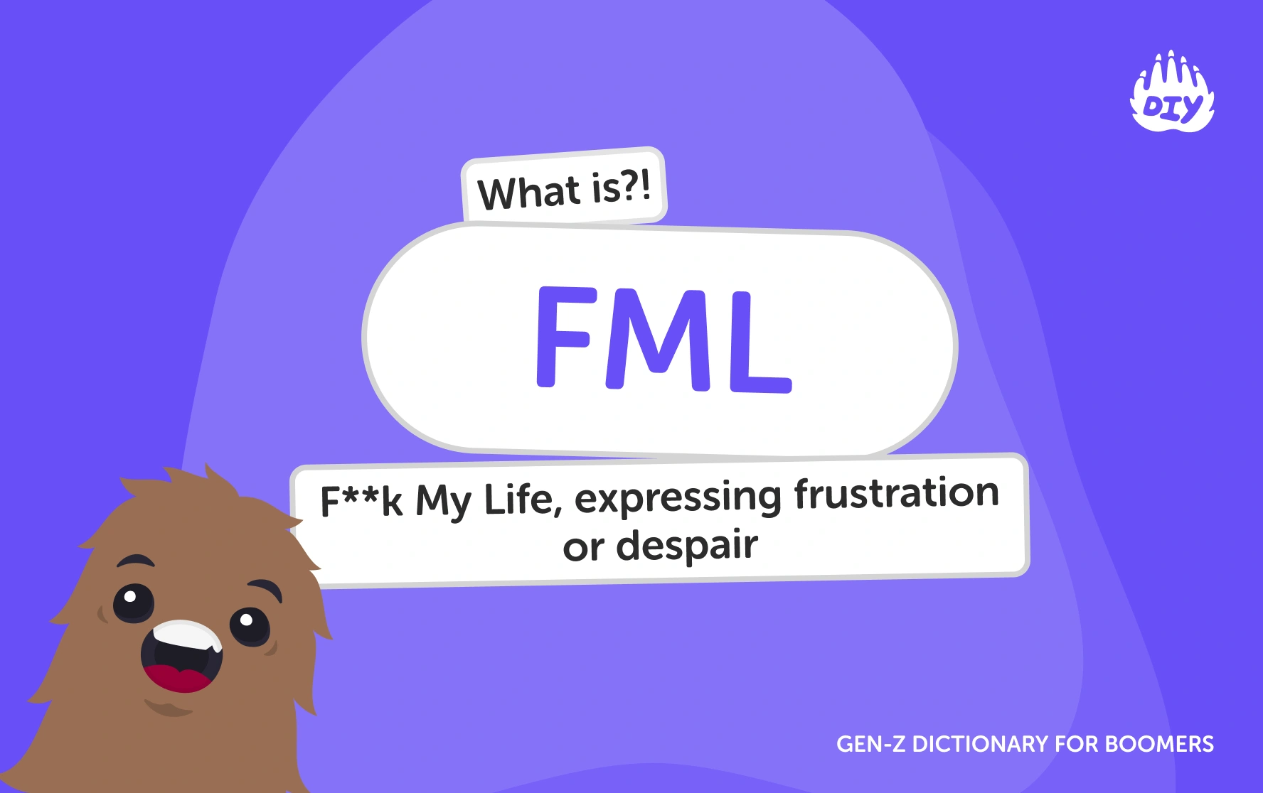 FML - Gen Z Slang Dictionary