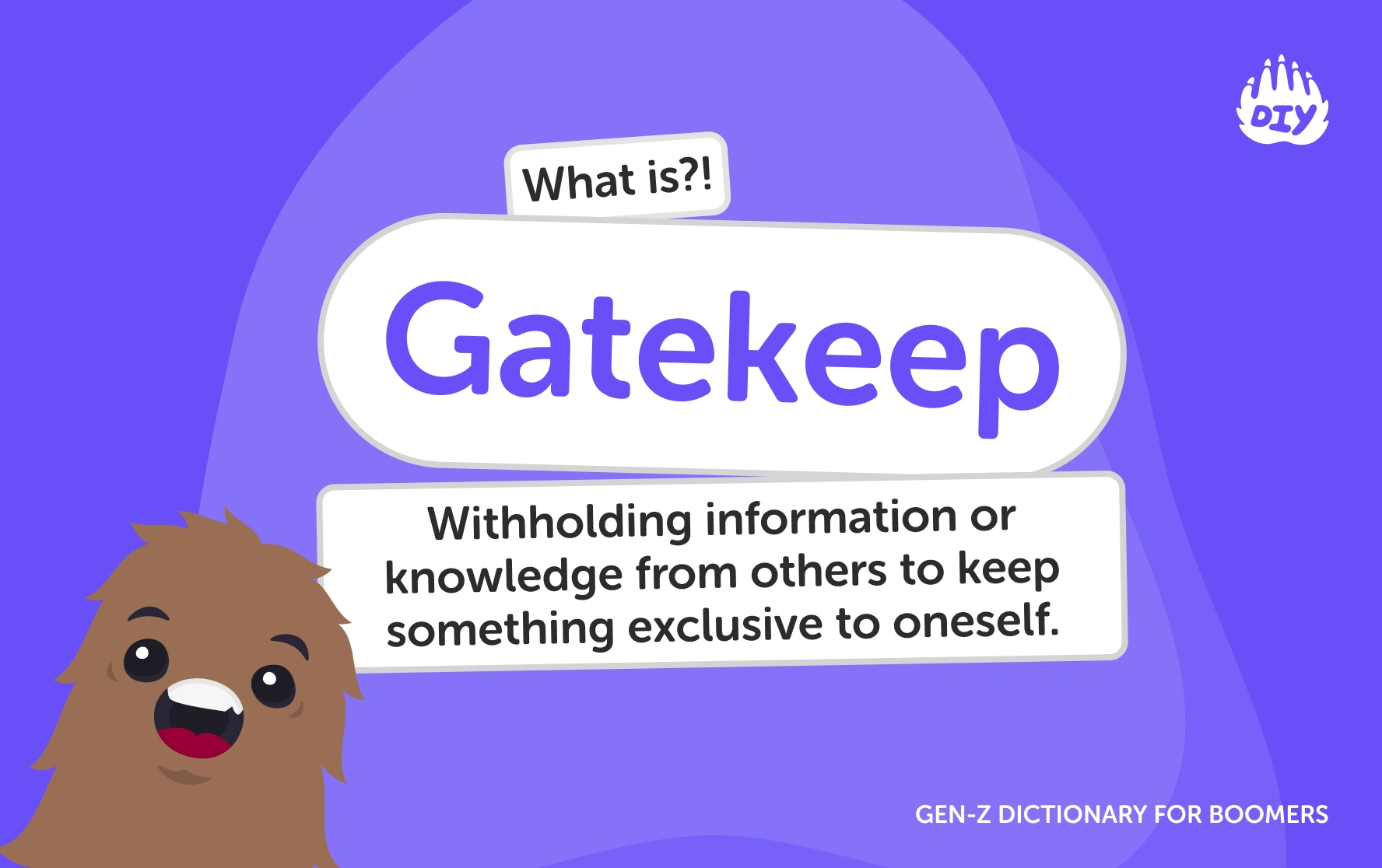 Gatekeep - Gen Z Slang Dictionary