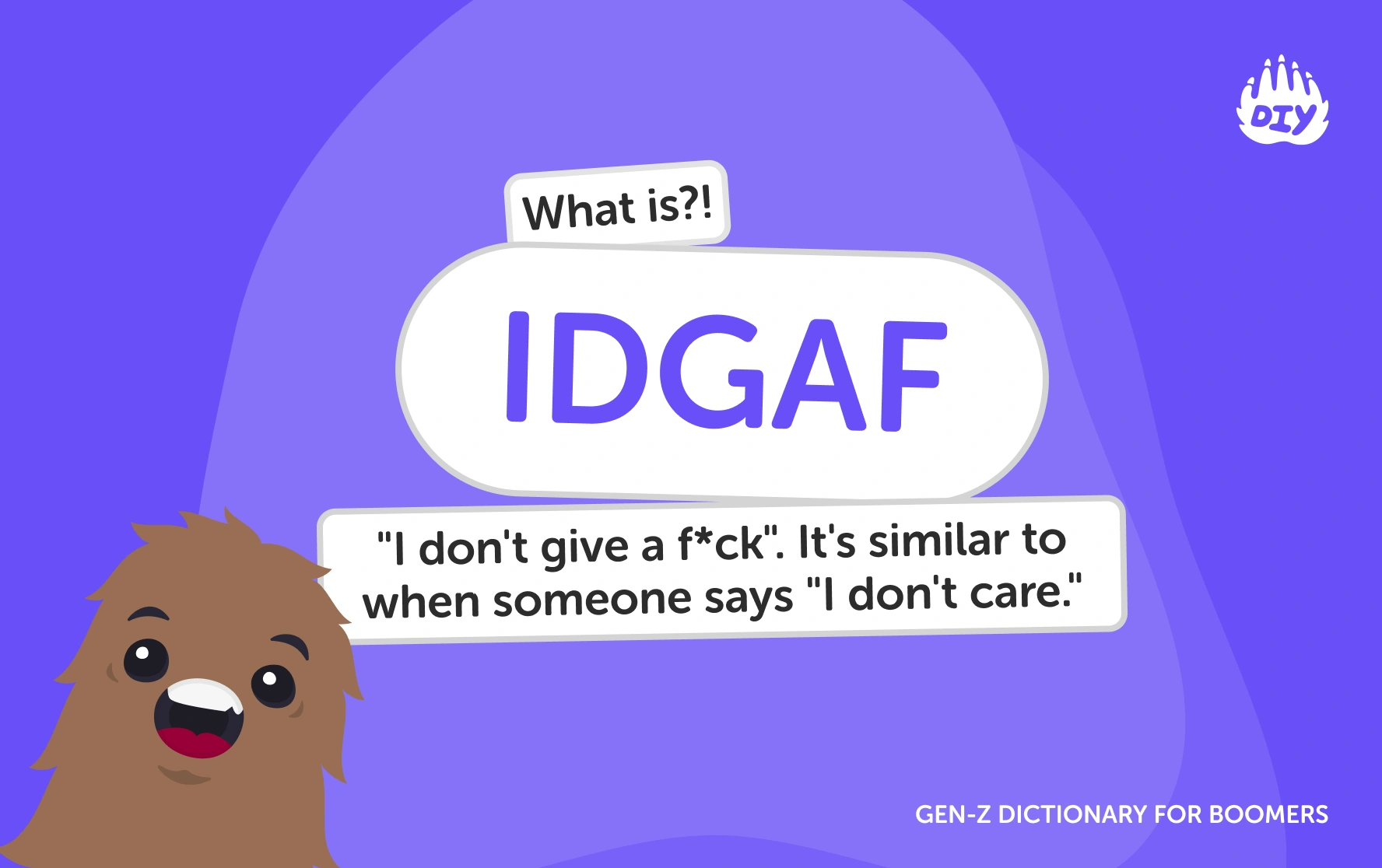 IDGAF - Gen Z Slang Dictionary