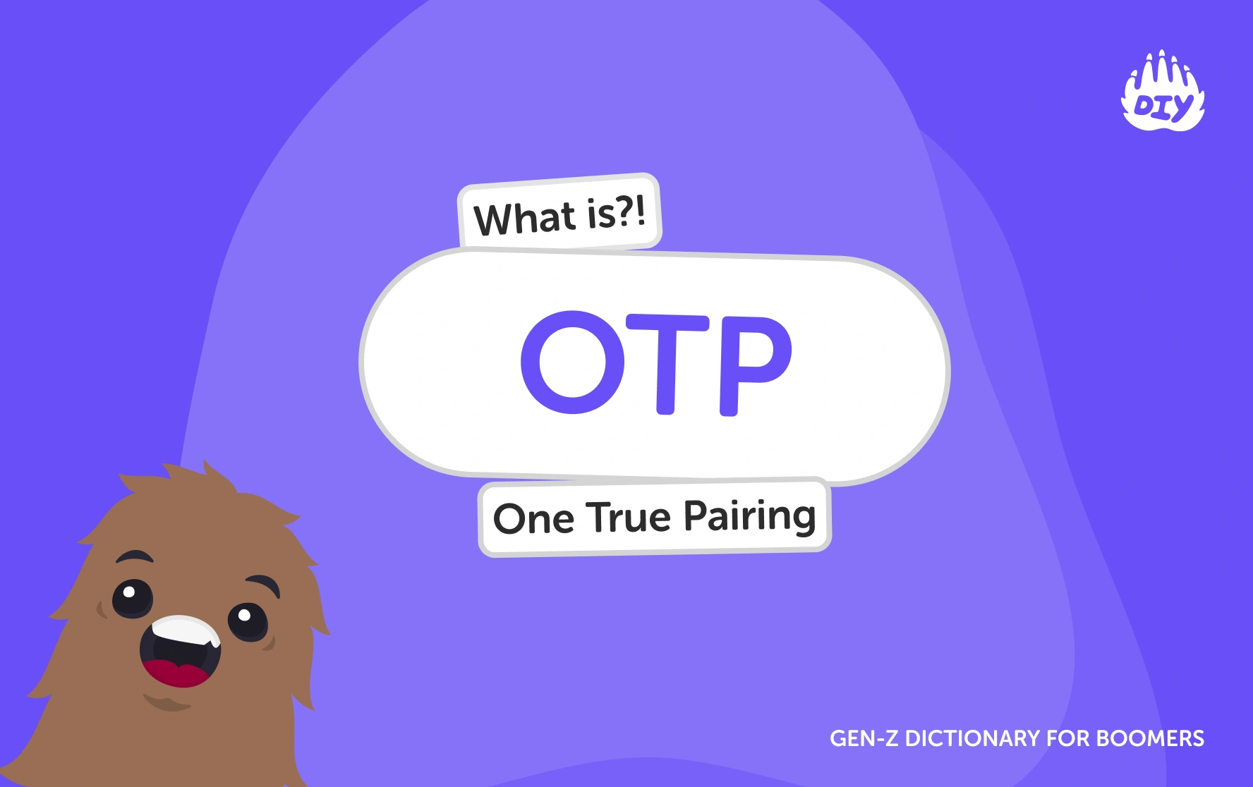 OTP - Gen Z Slang Dictionary