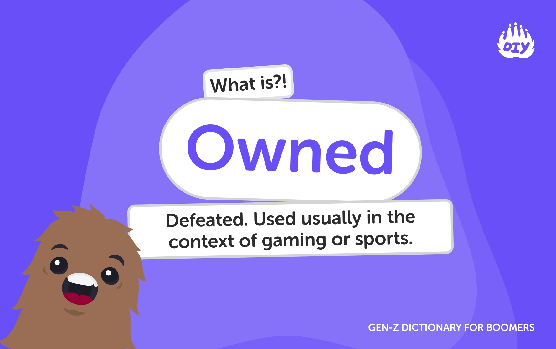 Owned - Gen Z Slang Dictionary