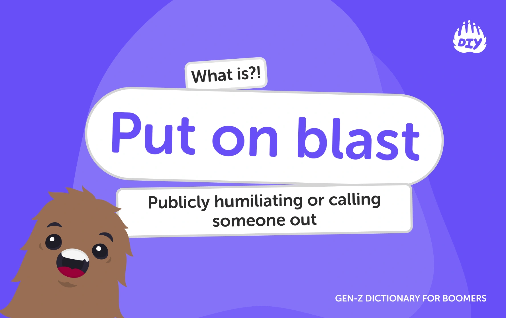 Put on blast - Gen Z Slang Dictionary