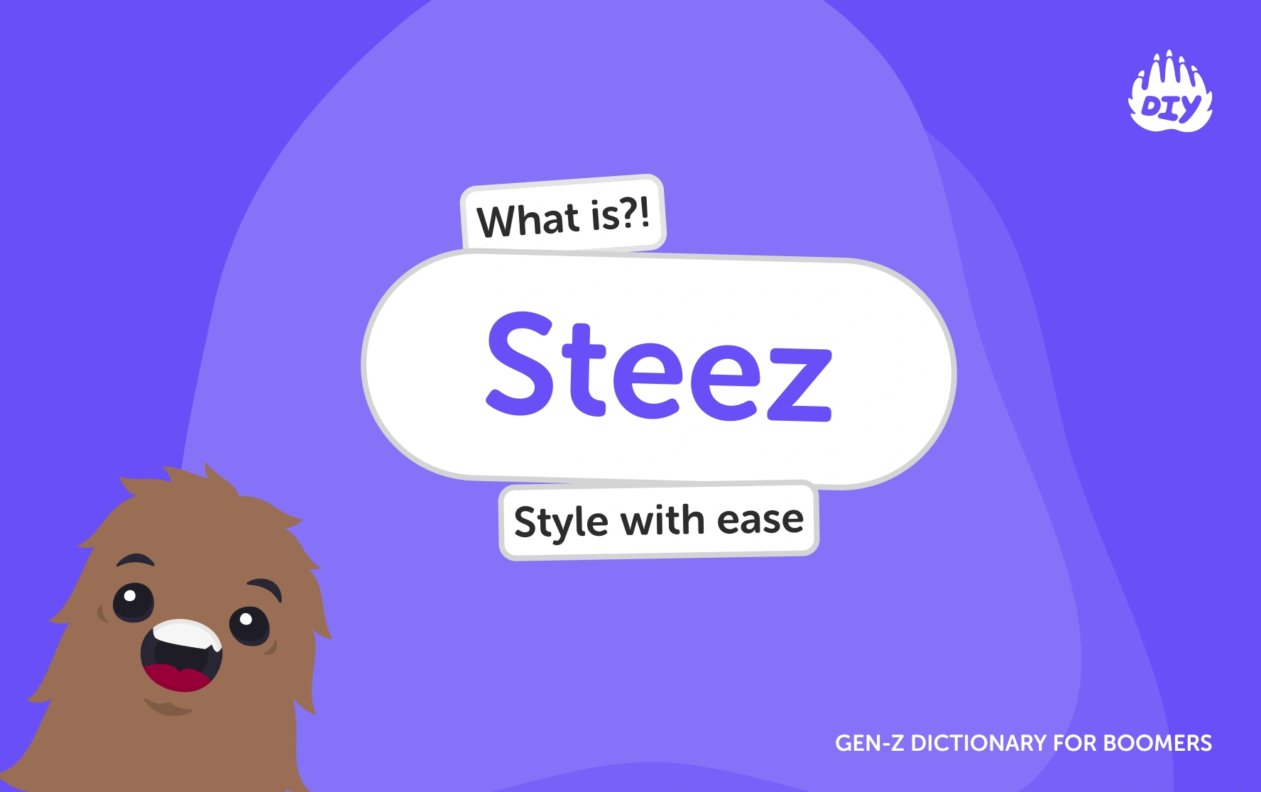 Steez - Gen Z Slang Dictionary