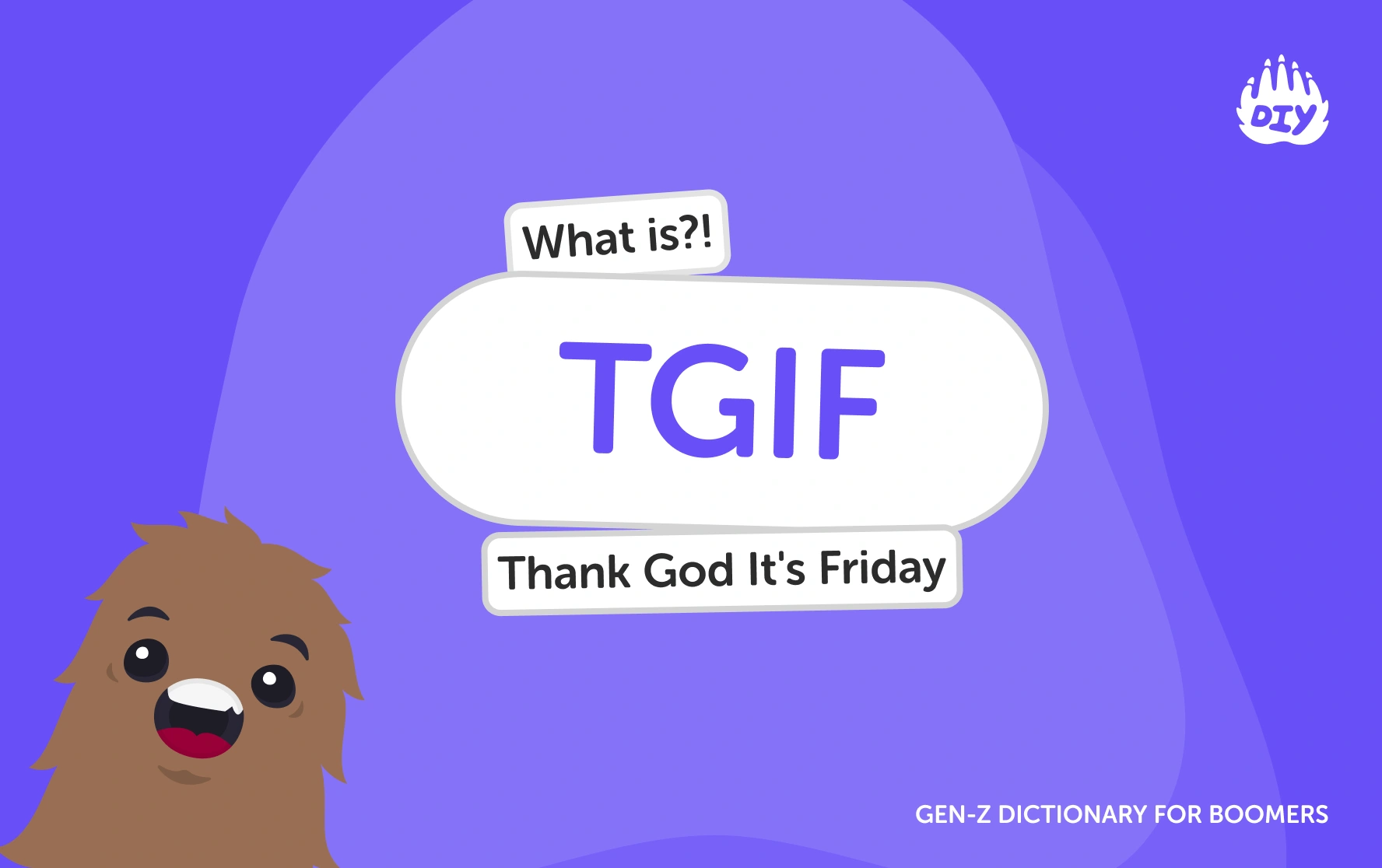 TGIF - Gen Z Slang Dictionary